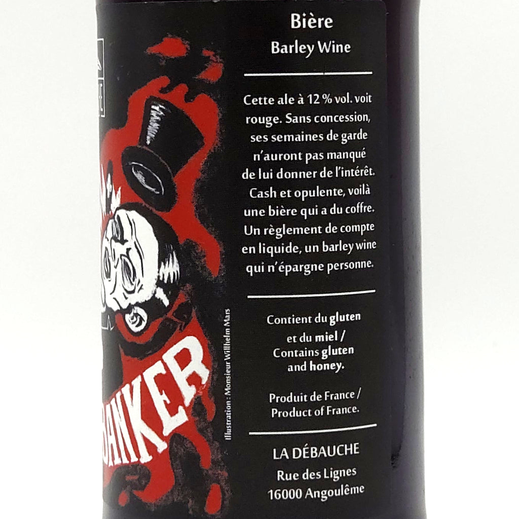 LA DÉBAUCHE - Slap a Banker - 12° - BARLEY WINE - 33cl