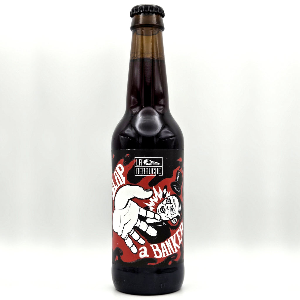 LA DÉBAUCHE - Slap a Banker - 12° - BARLEY WINE - 33cl